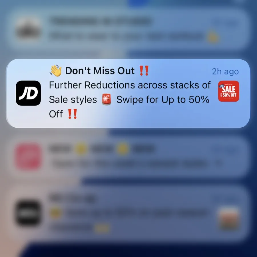 JD Sports push notification: Don't Miss Out !!. Further Reductions across stacks of Sale styles Swipe for Up to 50% Off!!