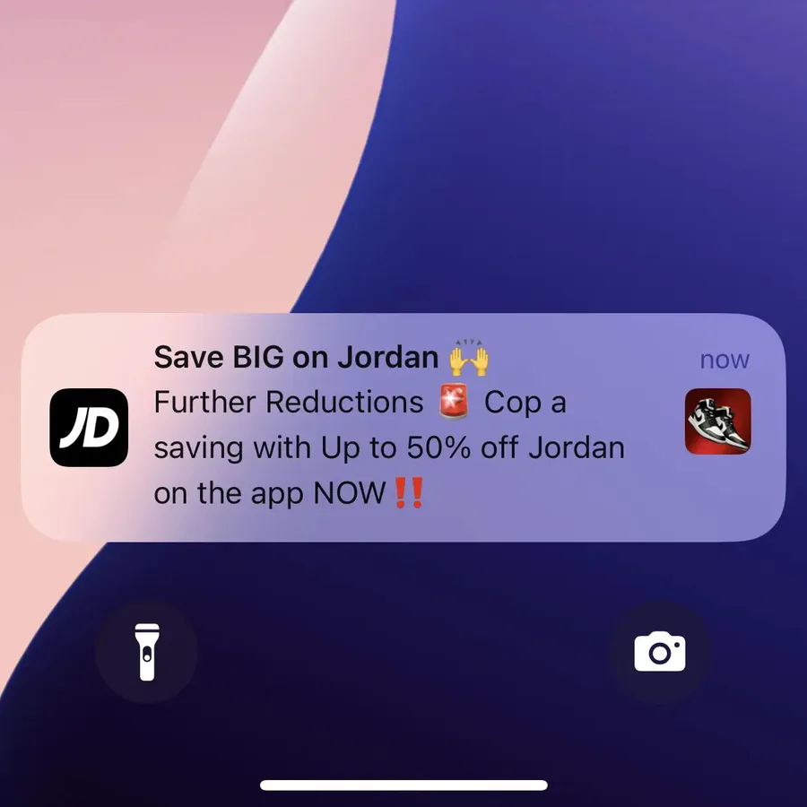 JD Sports push notification: Save BIG on Jordan. Further Reductions Cop a saving with Up to 50% off Jordan on the app NOW!!