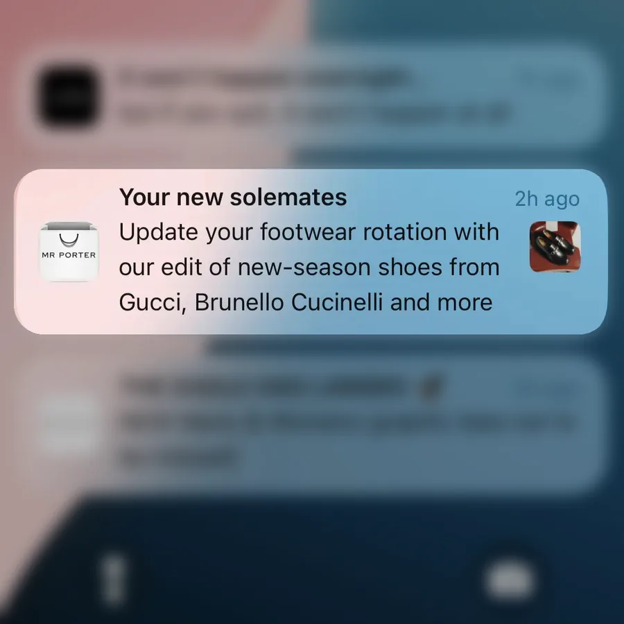 Mr Porter push notification: Your new solemates. Update your footwear rotation with our edit of new-season shoes from Gucci, Brunello Cucinelli and more