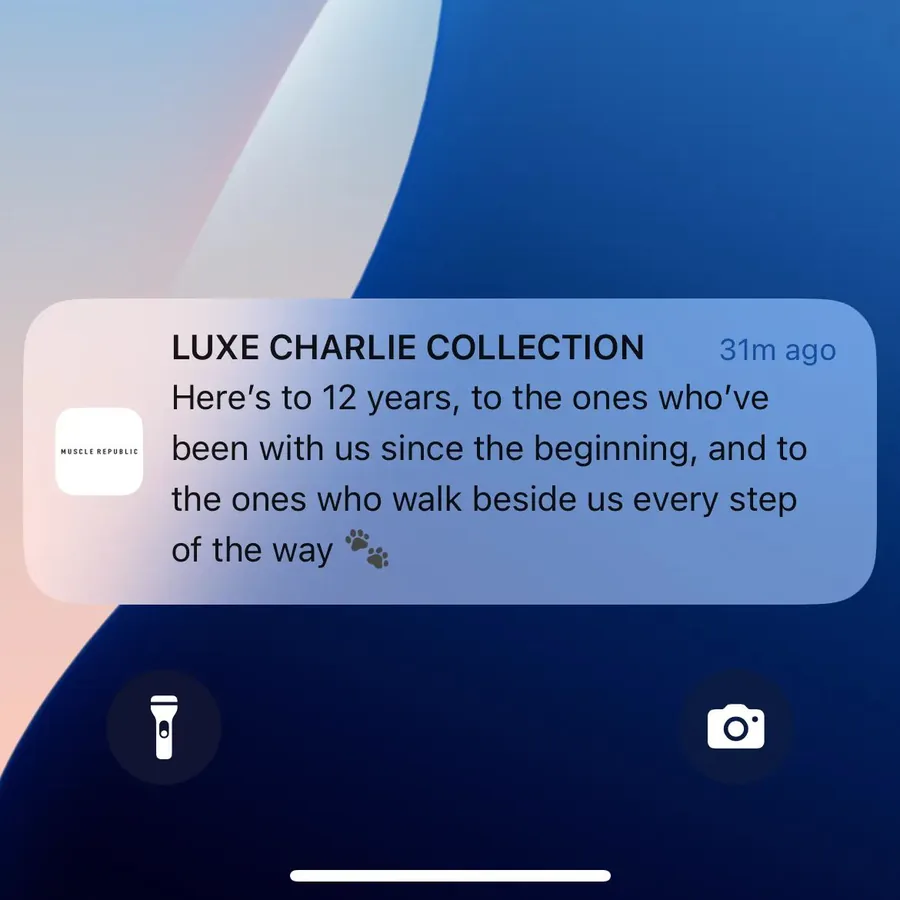 Muscle Republic push notification: LUXE CHARLIE COLLECTION. Here's to 12 years, to the ones who've been with us since the beginning, and to the ones who walk beside us every step of the way