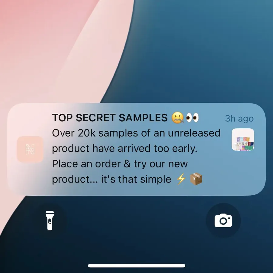 Nu Harvest push notification: TOP SECRET SAMPLES. Over 20k samples of an unreleased product have arrived too early. Place an order & try our new product... it's that simple