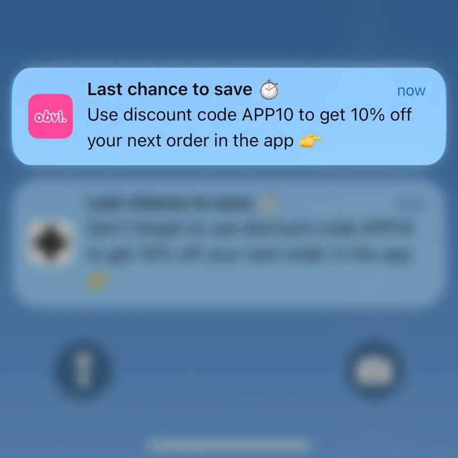 Obvi push notification: Last chance to save. Use discount code APP10 to get 10% off your next order in the app