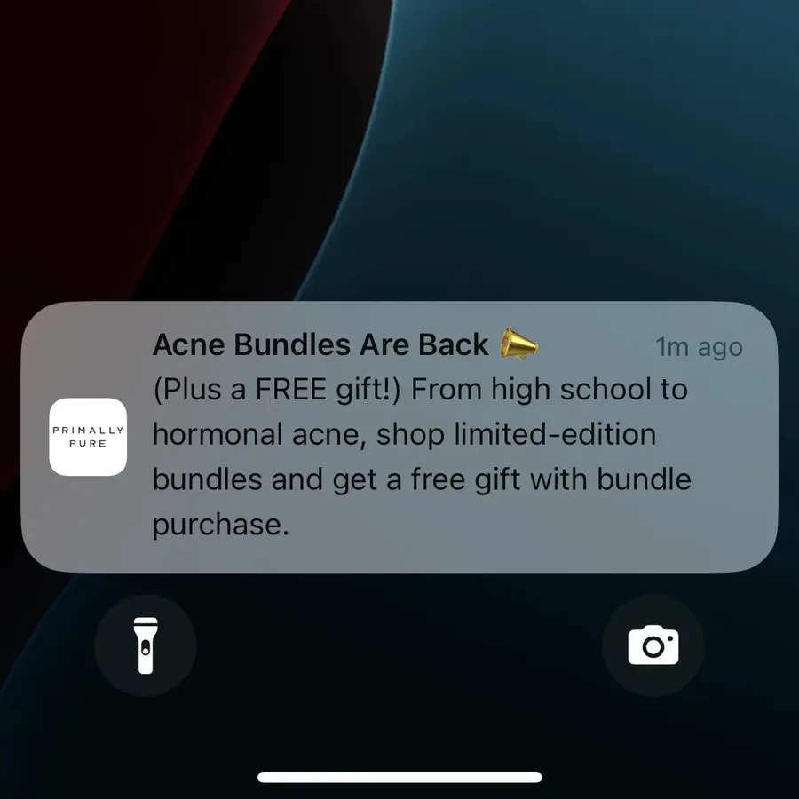 Primally Pure push notification: Acne Bundles Are Back. (Plus a FREE gift!) From high school to hormonal acne, shop limited-edition bundles and get a free gift with bundle purchase.