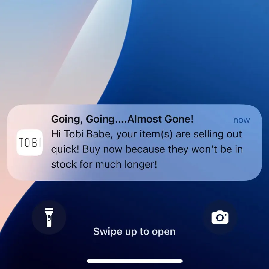 Tobi push notification: Going, Going.... Almost Gone!. Hi Tobi Babe, your item (s) are selling out quick! Buy now because they won't be in stock for much longer!